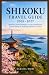 SHIKOKU TRAVEL GUIDE 2026-2...