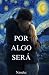 POR ALGO SERÁ