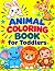 Animal Coloring Book for To...
