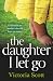 The Daughter I Let Go