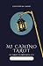 Mi Camino Tarot: Journaling...
