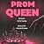 Prom Queen: Save the Last D...