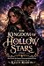 The Kingdom of Hollow Stars