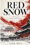 Red Snow: A Novel of power and desire (Witness to an Era)
