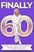 Finally 60 by Ronnie Paul
