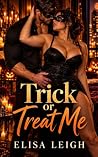 Trick or Treat Me