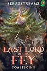 Coalescing (Last Lord of the Fey, #3)