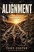 ALIGNMENT: When God Changes Your Path by Changing Your Steps