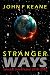 Stranger Ways: Selected Sho...
