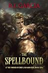 The Spellbound (At the Corner of Eden and Darkness Book Two)