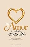 El amor también e...