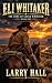 Eli Whitaker: The Sons of C...
