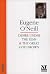 Desire Under the Elms & The Great God Brown by Eugene O'Neill