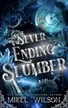 Never-Ending Slumber