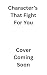 Character's That Fight For ...