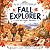 Fall Explorer: A Little Pat...