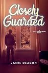 Closely Guarded