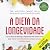 A Dieta da longevidade: A n...