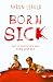 Born Sick