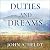 Duties and Dreams by John A. Heldt