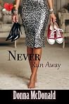 Never Run Away