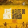 A elite do atraso...