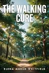 The Walking Cure:...
