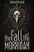 Fall of the Morrigan