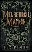 Melbourgh Manor by Liz Pinto