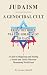 Judaism - A Genocidal Cult: From the Bible via the Holocaust to Gaza. A Guide to Diagnosing and Healing a Jewish and Zionist Obsession Threatening World Peace