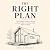 The Right Plan: A No-Nonsen...