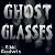 Ghost Glasses