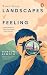 Landscapes of Feeling: Trav...