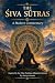 THE ŚIVA SŪTRAS: A Modern C...
