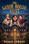 The Luxor House Heist