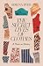The Secret Lives of Clothes...