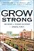 Grow Strong: Growth, Jobs, ...