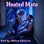Heated Mate: Finder's Series