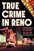 True Crime in Reno