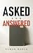 Asked and Answered: A Novel