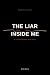The Liar Inside Me