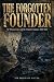 THE FORGOTTEN FOUNDER: Sir ...