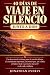 40 días de viaje en silencio junto a Dios by Jonathan Everly