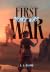 First There Was War