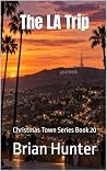 The LA Trip: Chri...