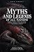 Myths and Legends of All Na...