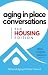 Aging in Place Conversations by Aaron Murphy