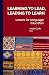 Learning to Lead, Leading t...