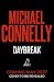 Daybreak by Michael Connelly