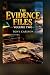 The Evidence Files: Volume ...